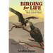 Birding for Life: How to Save Ourselves, Birds, and the Planet