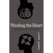 Minding the Heart: The Way of Spiritual Transformation