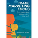 Trade Marketing Focus: Empower Key Influencing Factors