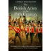 The British Army in the 19th Century: The History of the Soldiers Who Defeated Napoleon and Oversaw the World's Greatest Empire