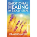 Emotional Healing in 3 Easy Steps