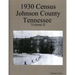 1930 Census Johnson County Tennessee Volume II