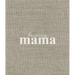 Becoming Mama