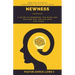 Newness: A Guide to Renewing the Mind and Putting Off the Old Man... for Good