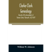 Clarke-Clark genealogy: records of the descendants of Thomas Clarke, Plymouth, 1623-1697