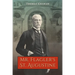 Mr. Flagler's St. Augustine