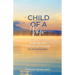 Child of a Vow: Meeting and Embracing Purpose (an Autobiography)