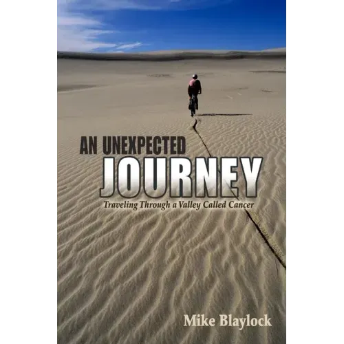 An Unexpected Journey: Traveling Through a Valley Called Cancer