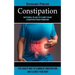 Constipation: Natural Plan to Cure Your Constipation Forever (The Easiest Way to Eliminate Constipation and Cleanse Your Body)