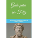 Guía para ser Feliz: Siguiendo las Meditaciones de Marco Aurelio