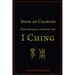 Book of Changes - The Original Core of the I Ching