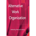 Alternative Work Organizations
