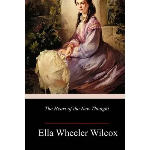 The Heart of the New Thought