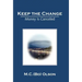 Keep the Change: Money Is Canceled