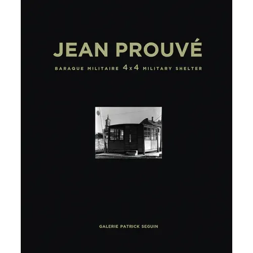 Jean Prouvé Baraque Militaire 4x4 Military Shelter, 1939