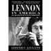 Lennon in America: 1971-1980, Based in Part on the Lost Lennon Diaries