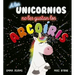 A Los Unicornios No Les Gustan Los Arco