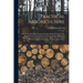 Practical Arboriculture; How Forests Influence Climate, Control the Winds, Prevent Floods, Sustain National Prosperity; a Text Book for Railway Engine