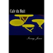 Cafe du Nuit