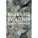 Relentless Evolution