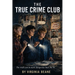 Title: The True Crime Club A Small-Town Mystery: The True Crime Club