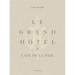 Le Grand Hôtel & Café de la Paix: French Art de Vivre