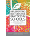 Implementing Restorative Practices in Schools: A Practical Guide to Transforming School Communities