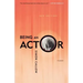 Being an Actor, Revised and Expanded Edition