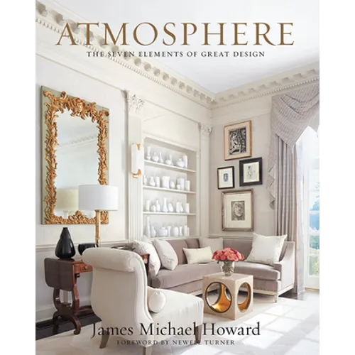 Atmosphere: The Seven Elements of Great Design