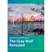 The Gray Wolf Revealed