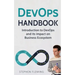 DevOps Handbook: Introduction to DevOps and its impact on Business Ecosystem