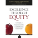 Excellence Through Equity: Five Principles of Courageous Leadership to Guide Achievement for Every Student