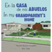 En la casa de mis Abuelos: In my Grandparent's home