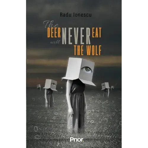 The Deer Will Never Eat The Wolf