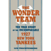 The Wonder Team: The True Story of the Incomparable 1927 New York Yankees