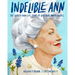 Indelible Ann: The Larger-Than-Life Story of Governor Ann Richards