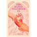 This Blood that Binds Us