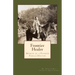 Frontier Healer: Memoir of a Pioneer Female Doctor