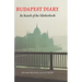 Budapest Diary: In Search of the Motherbook