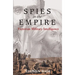 Spies in the Empire: Victorian Military Intelligence