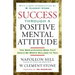 Success Through a Positive Mental Attitude