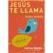 Jesús Te Llama: 365 Lecturas Devocionales Para Niños