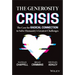 The Generosity Crisis: The Case for Radical Connection to Solve Humanity's Greatest Challenges
