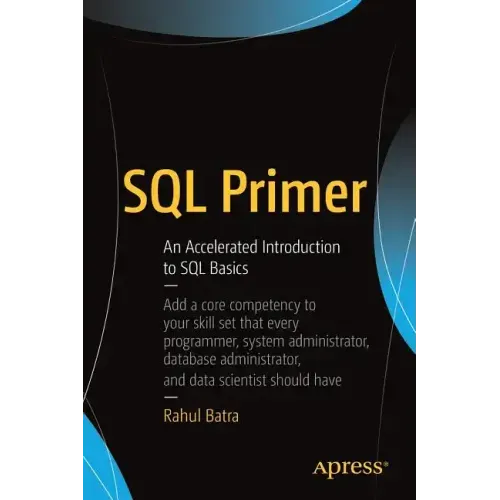 SQL Primer: An Accelerated Introduction to SQL Basics