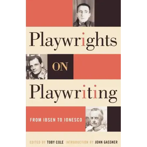 Playwrights on Playwriting: From Ibsen to Ionesco