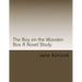 The Boy on the Wooden Box A Novel Study