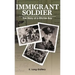 Immigrant Soldier: The Story of a Ritchie Boy