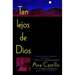 Tan Lejos de Dios = So Far from God