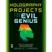 Holography Projects for the Evil Genius