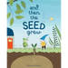 And Then the Seed Grew